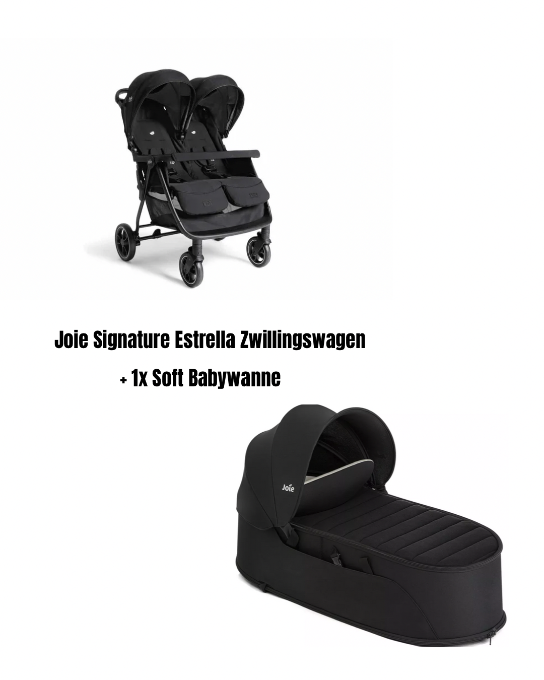 Joie Signature Estrella Zwillingwagen + 1 Joie Soft Babywanne shale